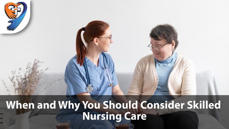 Skilled nursing care